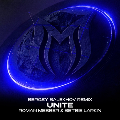 Roman Messer & Betsie Larkin - Unite (Sergey Salekhov Extended Remix)
