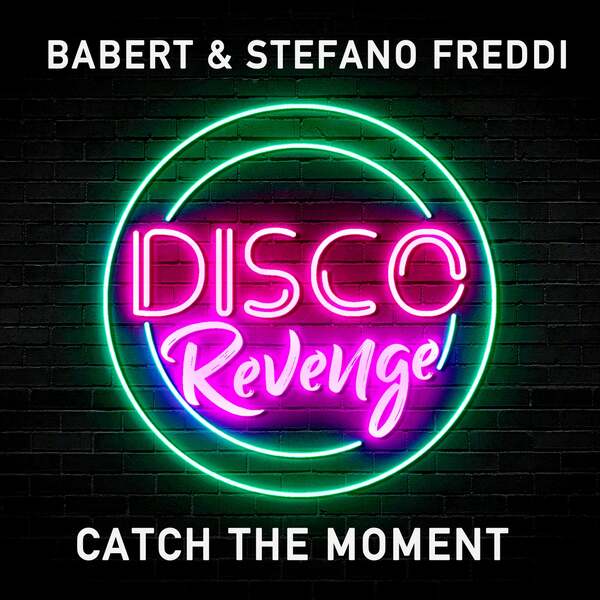 Babert, STEFANO FREDDI - Catch the Moment (Original Mix)