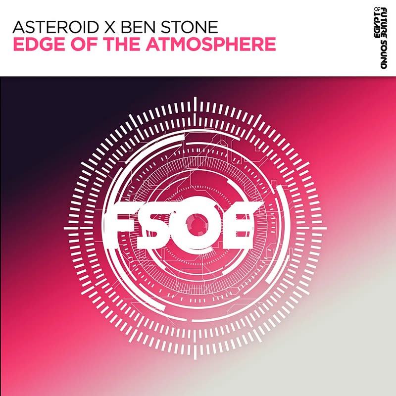 Asteroid & Ben Stone - Edge Of The Atmosphere (Extended Mix)