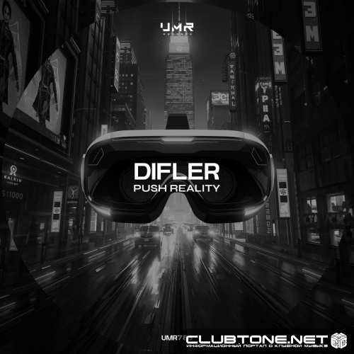 Difler - Push Reality (Original Mix)