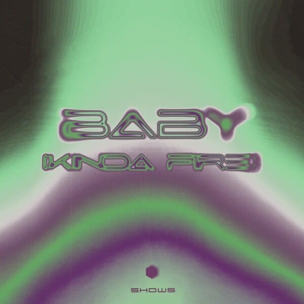 Shdws (US) - Baby (Kinda Fire) (Extended Mix)