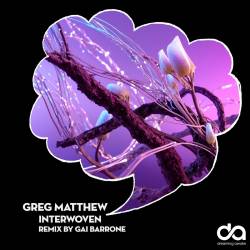 Greg Matthew, Gai Barone - Interwoven (Gai Barone Remix)