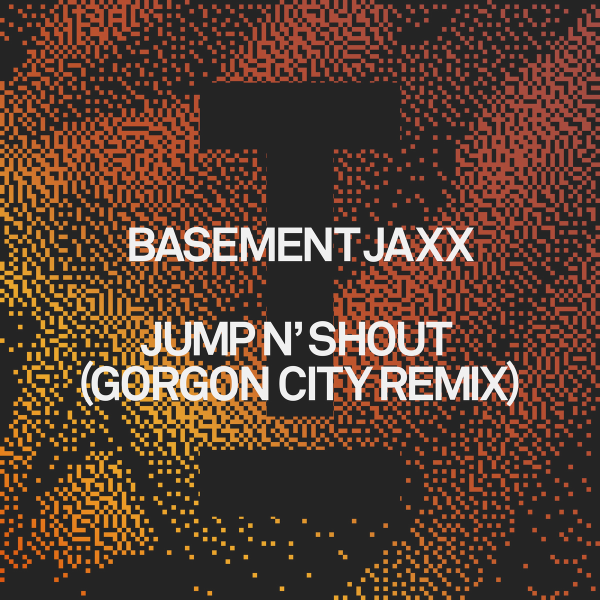 Basement Jaxx, Gorgon City - Jump N' Shout (Gorgon City Extended Mix)