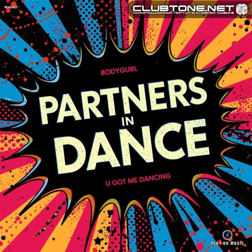 Partners In Dance - BodyGurl (Extended Mix)