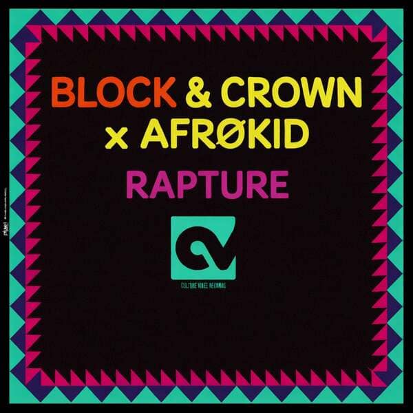 Block & Crown, Afrøkid - Rapture (Aphrodite Mix)