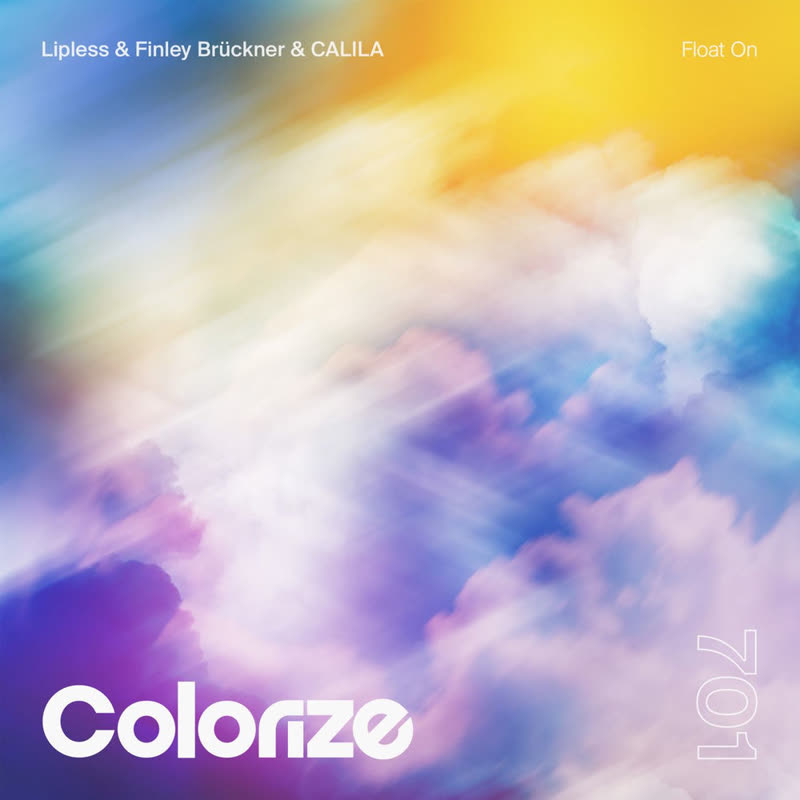 Lipless & Finley Brückner feat. CALILA - Float On (Extended Mix)