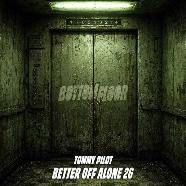 Tommy Pilot - Better Off Alone 26 (Extended Mix)