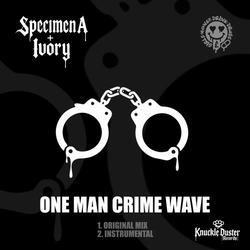 Specimen A, Ivory - ONE MAN CRIME WAVE (Original Mix)