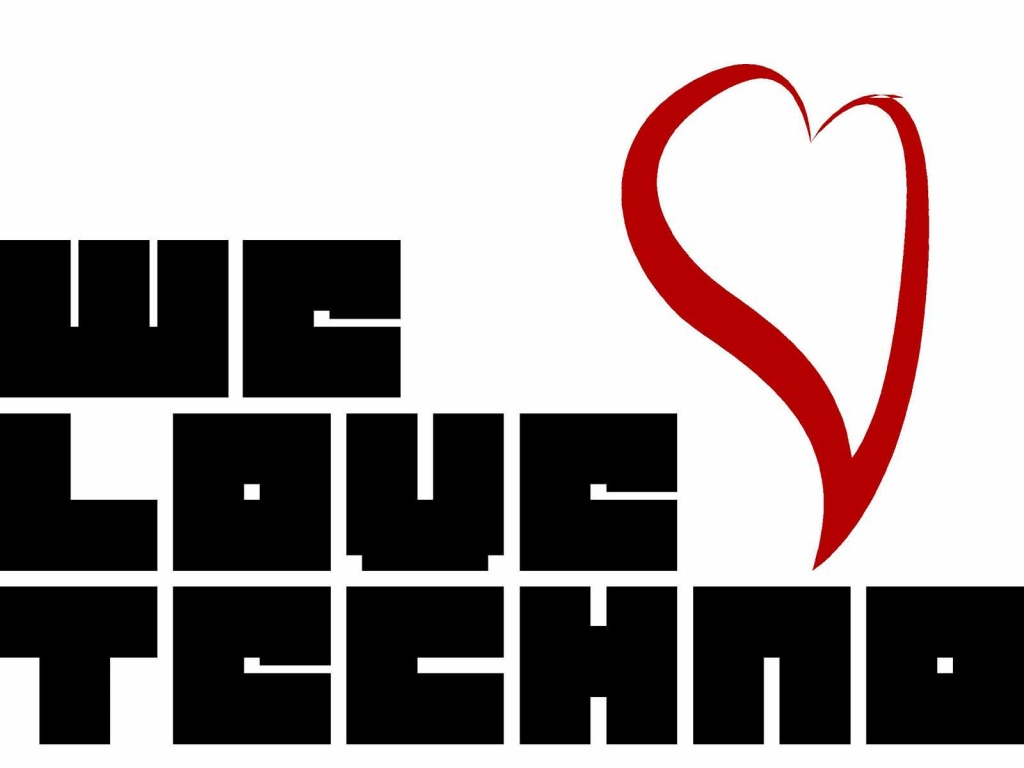 we love techno  